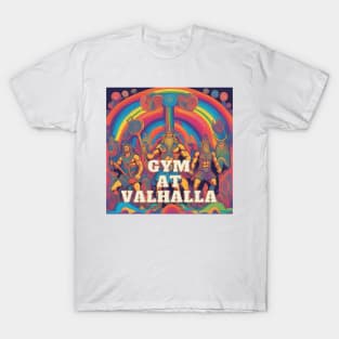 Gym at Valhalla T-Shirt